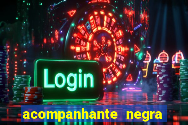 acompanhante negra sao paulo